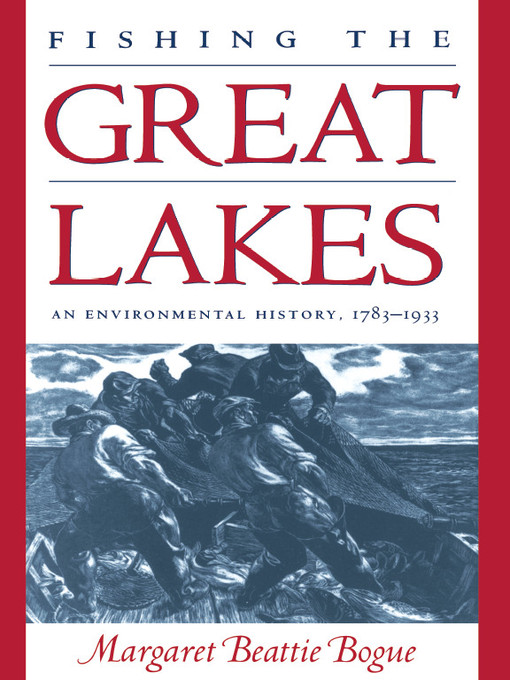 Title details for Fishing the Great Lakes by Margaret Beattie Bogue - Wait list